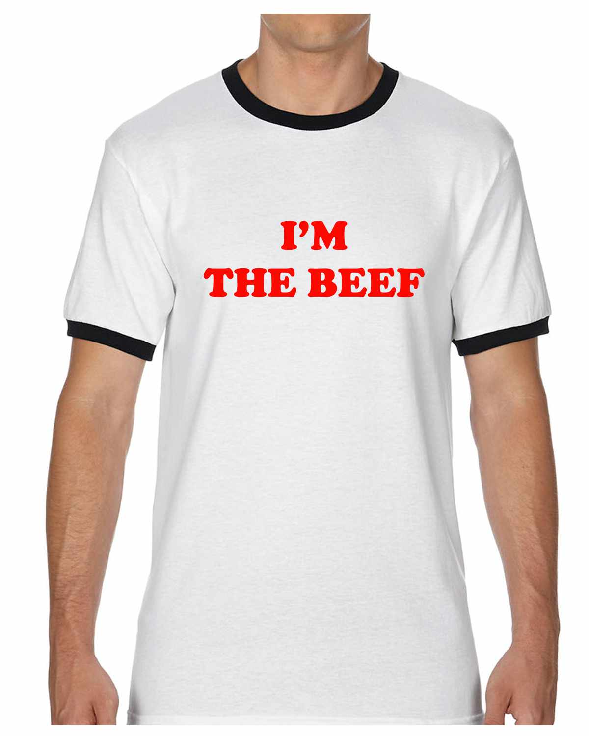 I'm The Beef Ringer Tee (#1060-8)