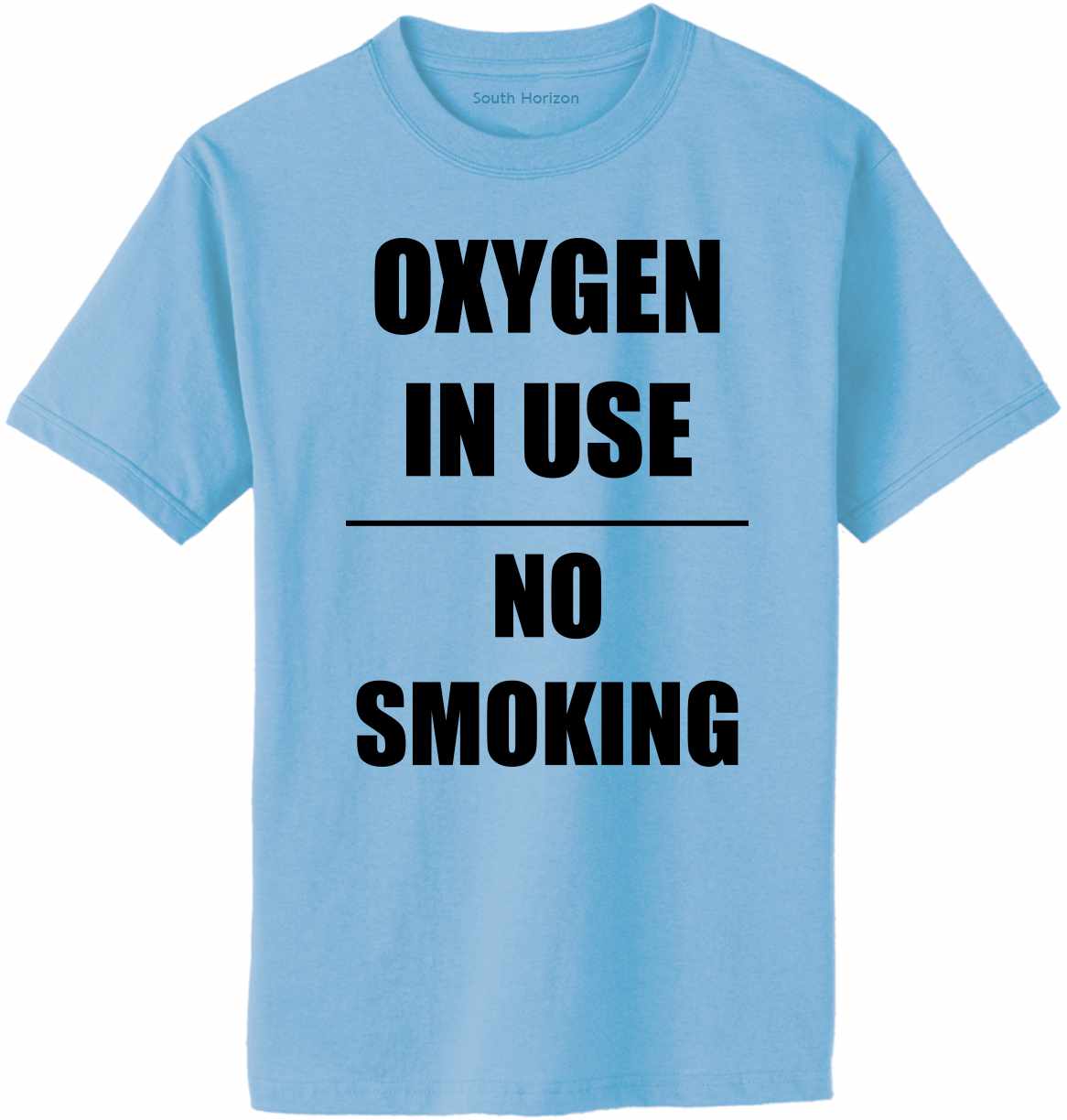 Oxygen In Use, No Smoking Adult T-Shirt (#1074-1)