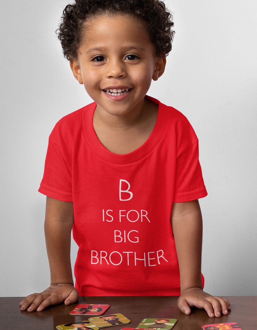 B is for Big Brother Infant/Toddler T-Shirt (#1179-7)