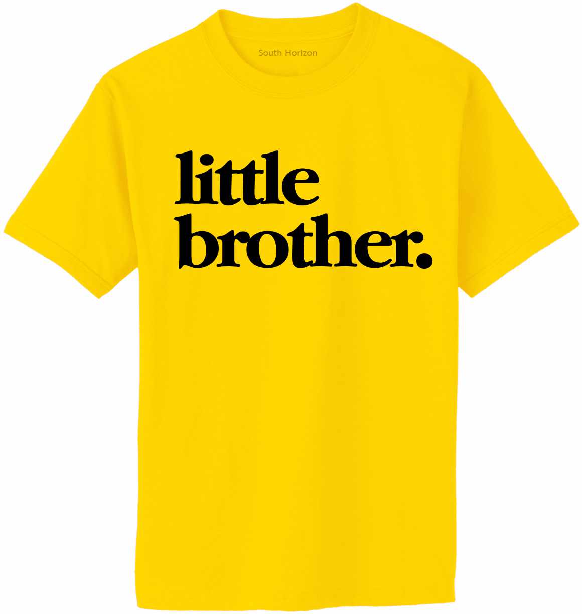 Little Brother on Adult T-Shirt (#1322-1)