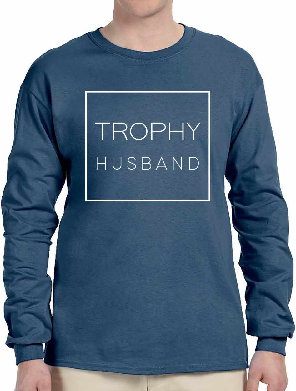 Trophy Husband - Box on Long Sleeve Shirt (#1347-3)