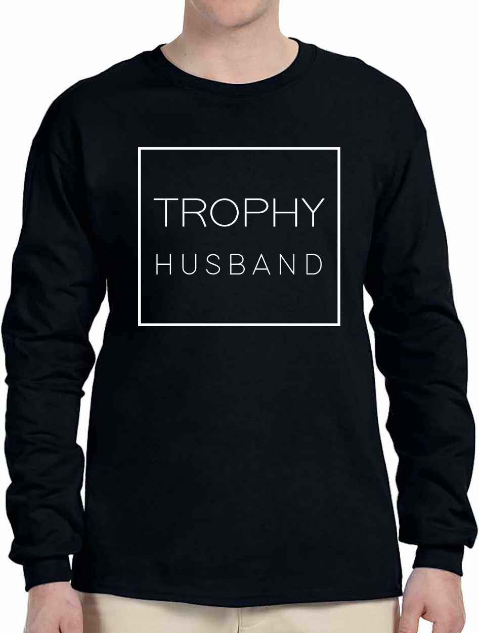 Trophy Husband - Box on Long Sleeve Shirt (#1347-3)
