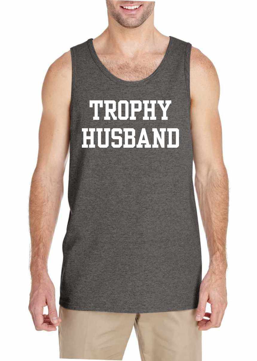 Trophy Husband on Mens Tank Top (#1277-5)