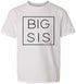 Big Sis 2024 - Big Sister Boxed on Kids T-Shirt (#1380-201)