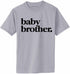 Baby Brother on Adult T-Shirt