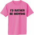 I would rather be Mowing on Adult T-Shirt