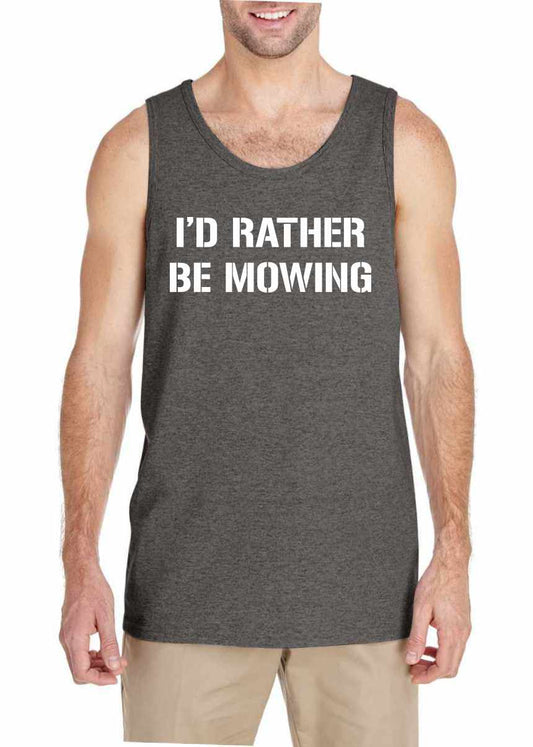 I would rather be Mowing on Mens Tank Top