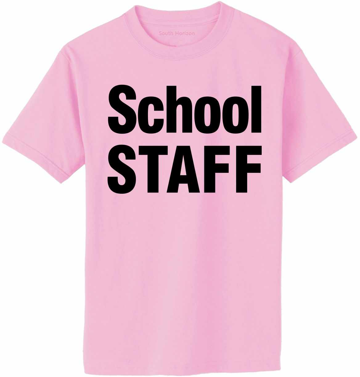 School STAFF on Adult T-Shirt (#1388-1)
