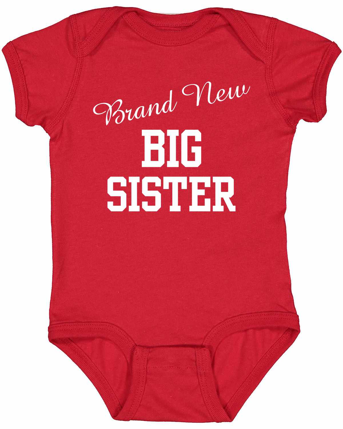 Brand New Big Sister on Infant BodySuit (#1000-10)
