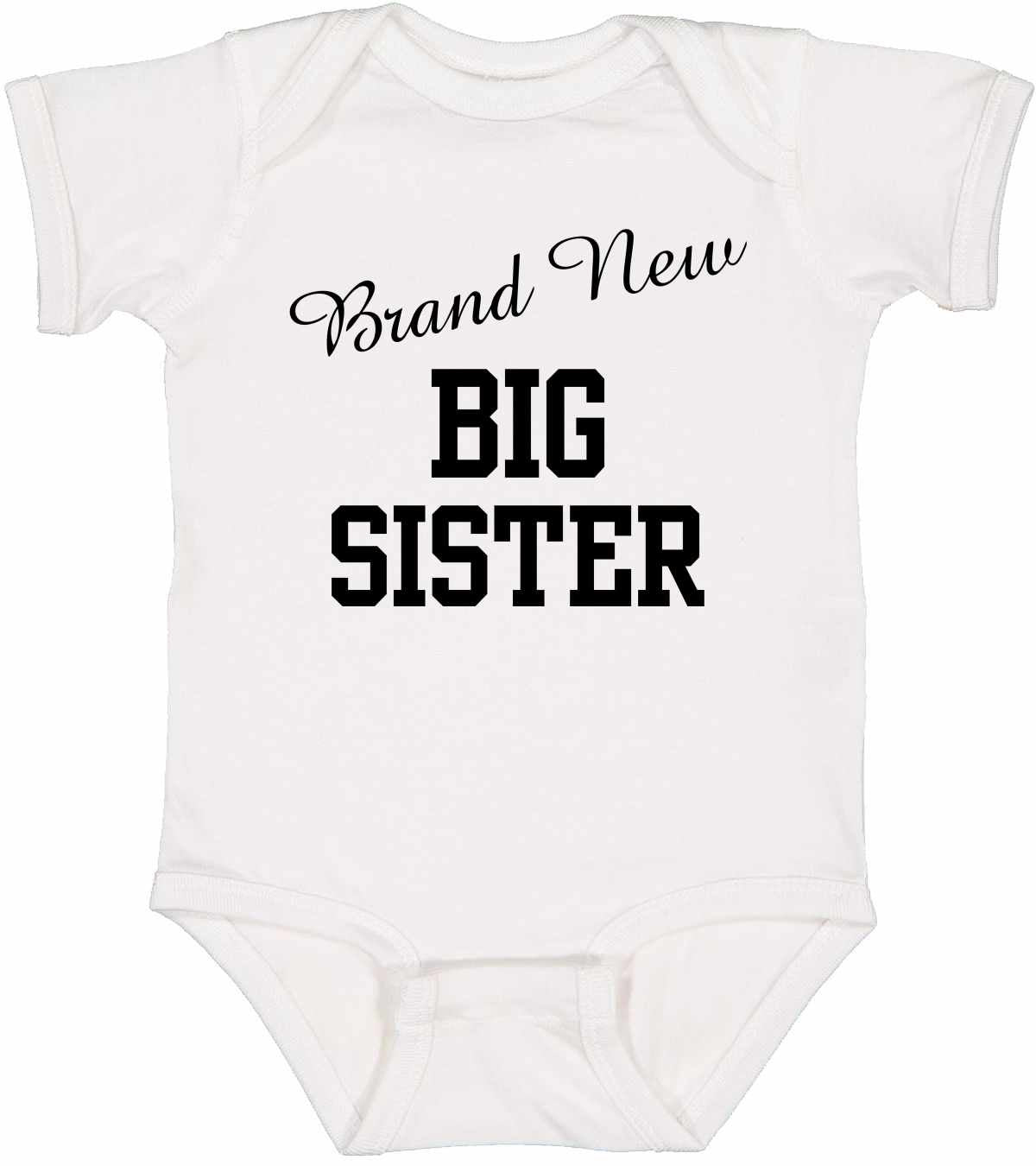 Brand New Big Sister on Infant BodySuit (#1000-10)