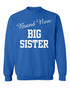 Brand New Big Sister on SweatShirt (#1000-11)