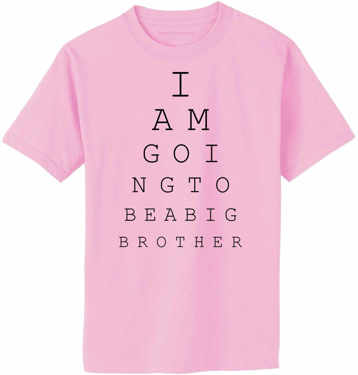 I AM GOING TO BE BIG BROTHER EYE CHART Adult T-Shirt