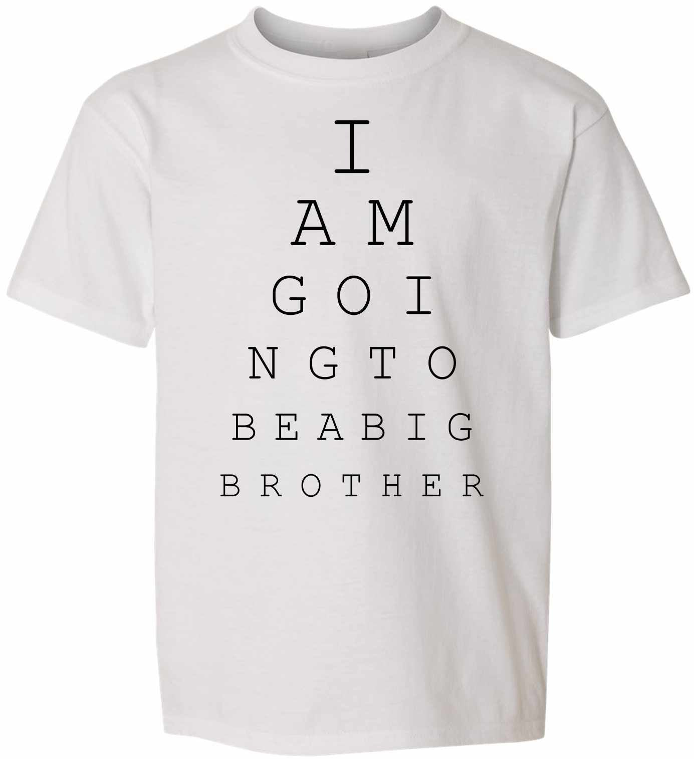 I AM GOING TO BE BIG BROTHER EYE CHART on Kids T-Shirt