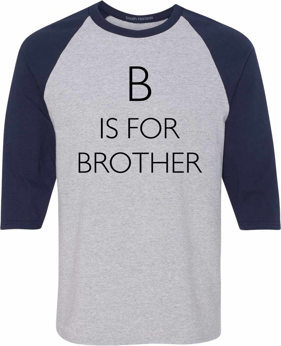 B is for Brother on Adult Baseball Shirt (#1009-12)