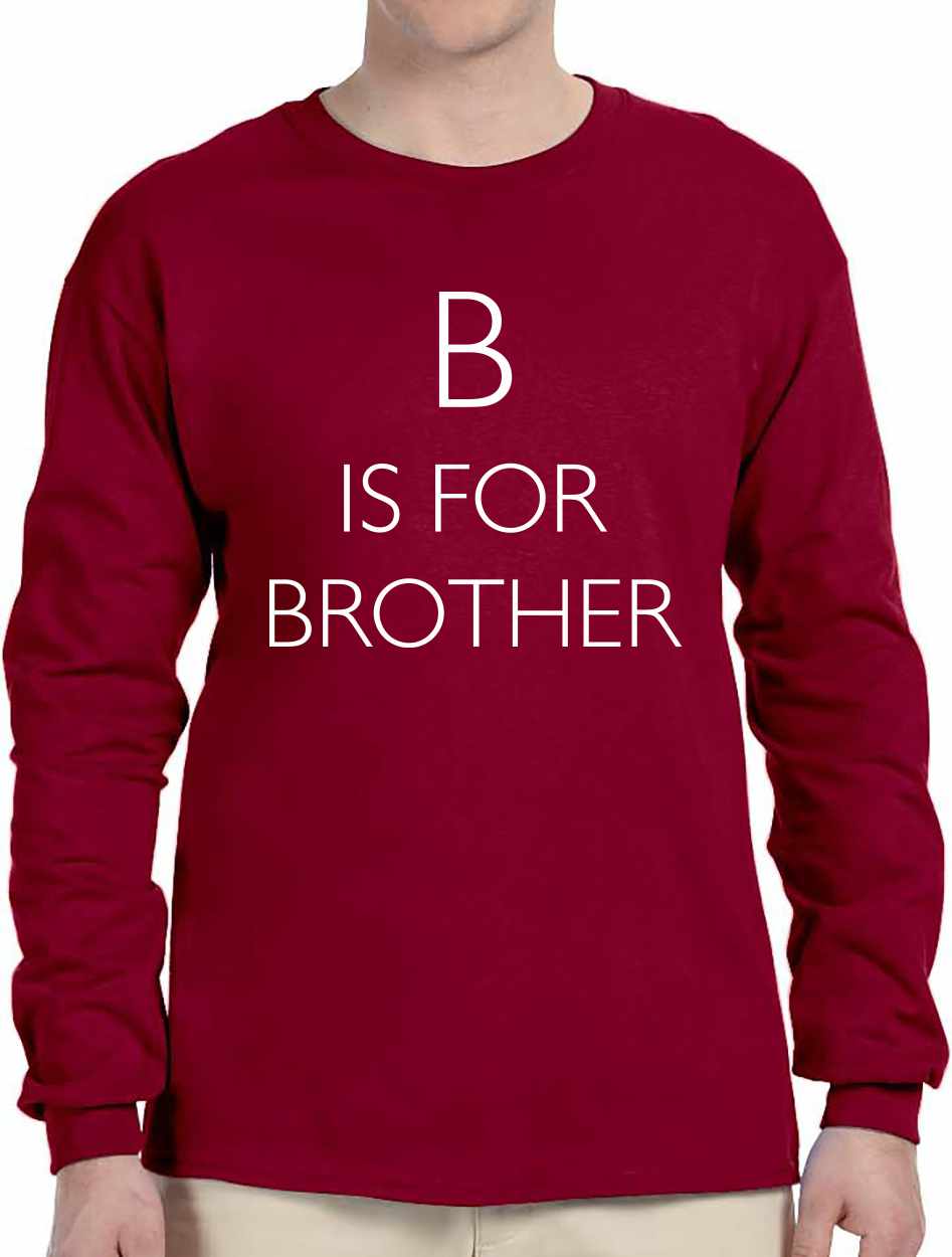 B is for Brother on Long Sleeve Shirt (#1009-3)