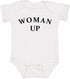 Woman Up on Infant BodySuit (#1010-10)