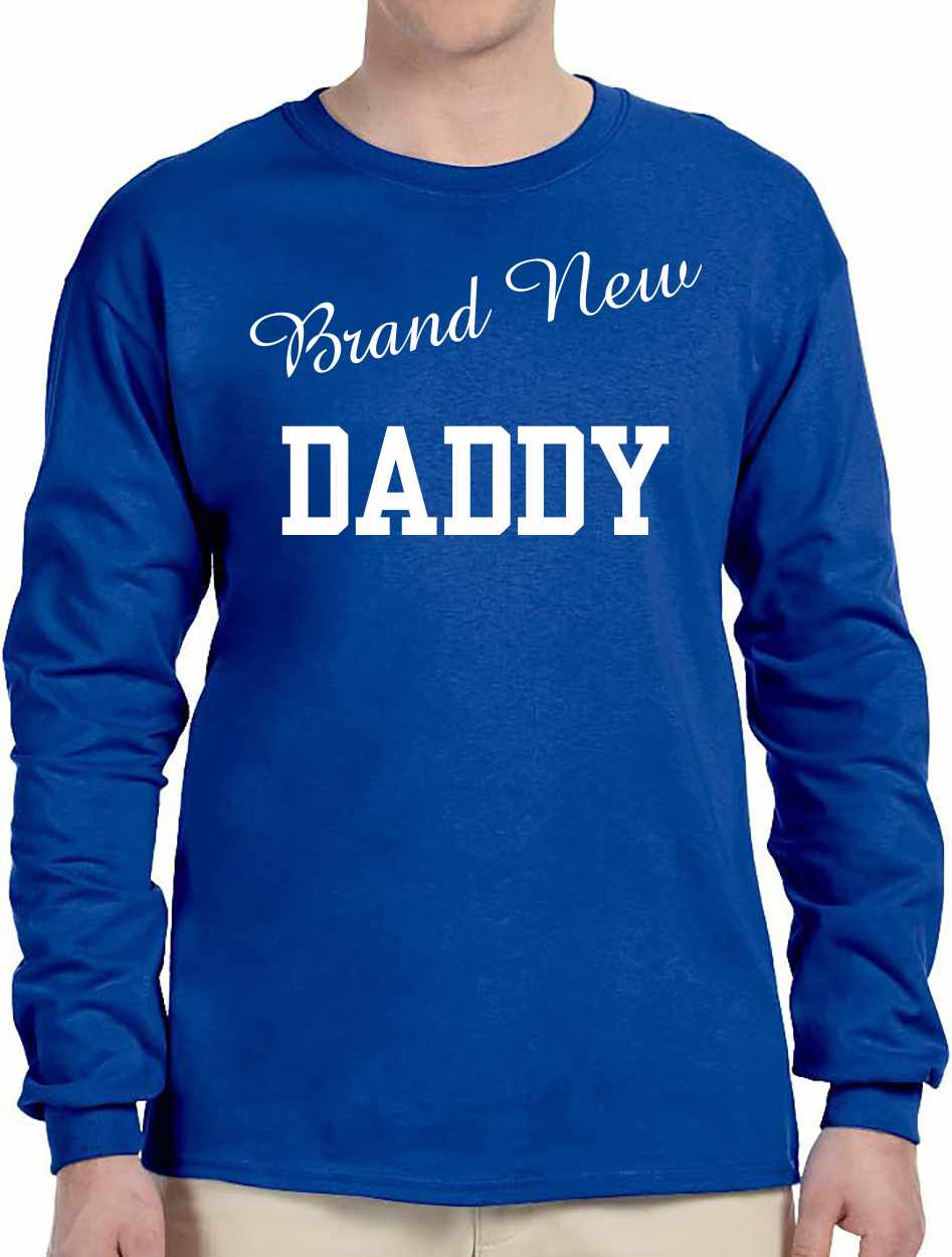 Brand New Daddy Long Sleeve (#1019-3)
