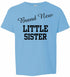 Brand New Little Sister on Kids T-Shirt (#1023-201)