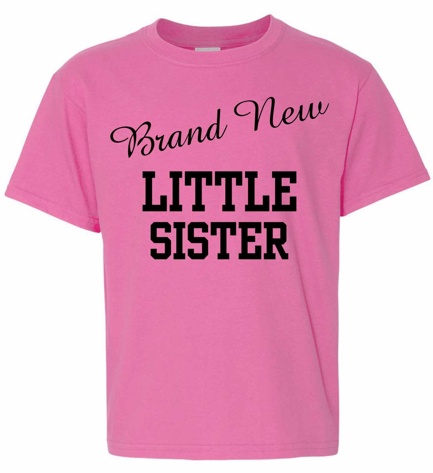 Brand New Little Sister on Kids T-Shirt (#1023-201)