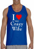 I LOVE MY CRAZY WIFE Mens Tank Top (#1024-5)
