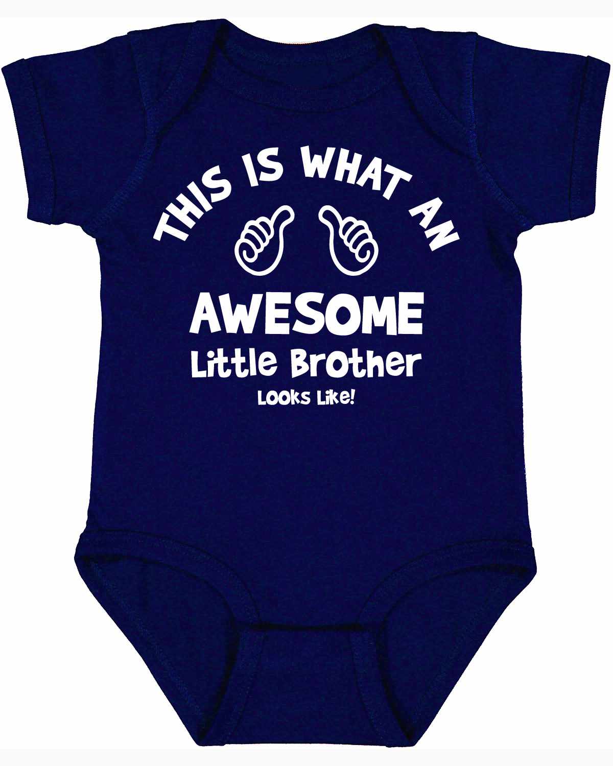 This is What an AWESOME LITTLE BROTHER Looks Like Infant BodySuit (#1036-10)