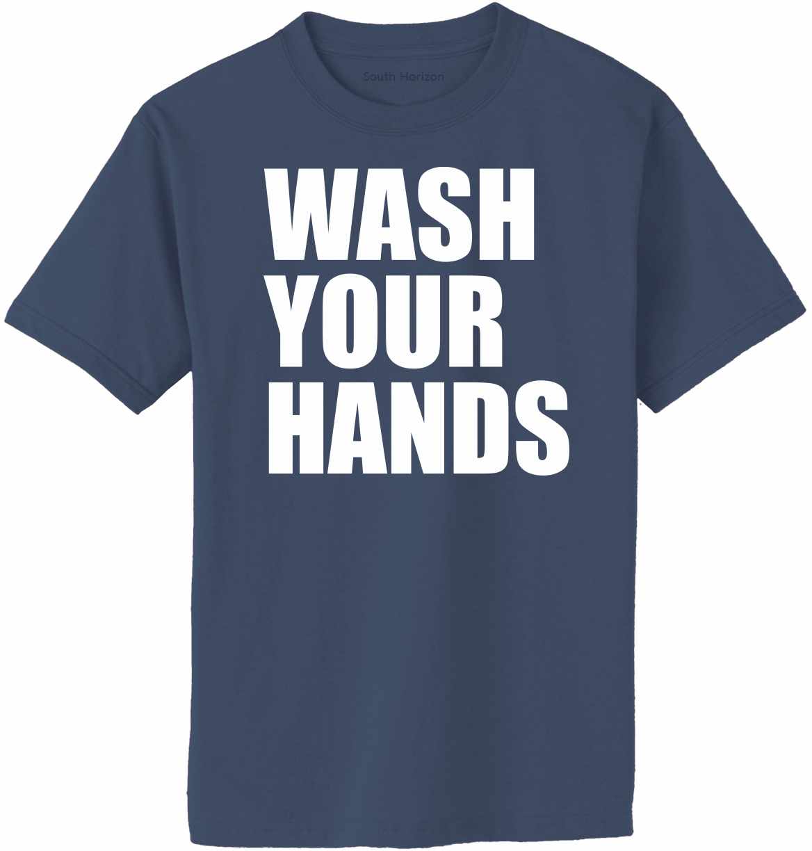 Wash Your Hands Adult T-Shirt (#1039-1)