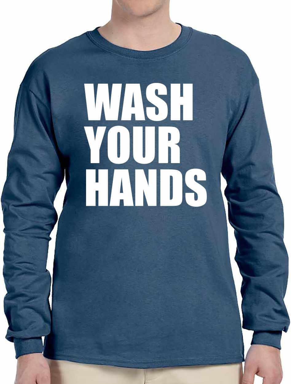 Wash Your Hands Long Sleeve (#1039-3)