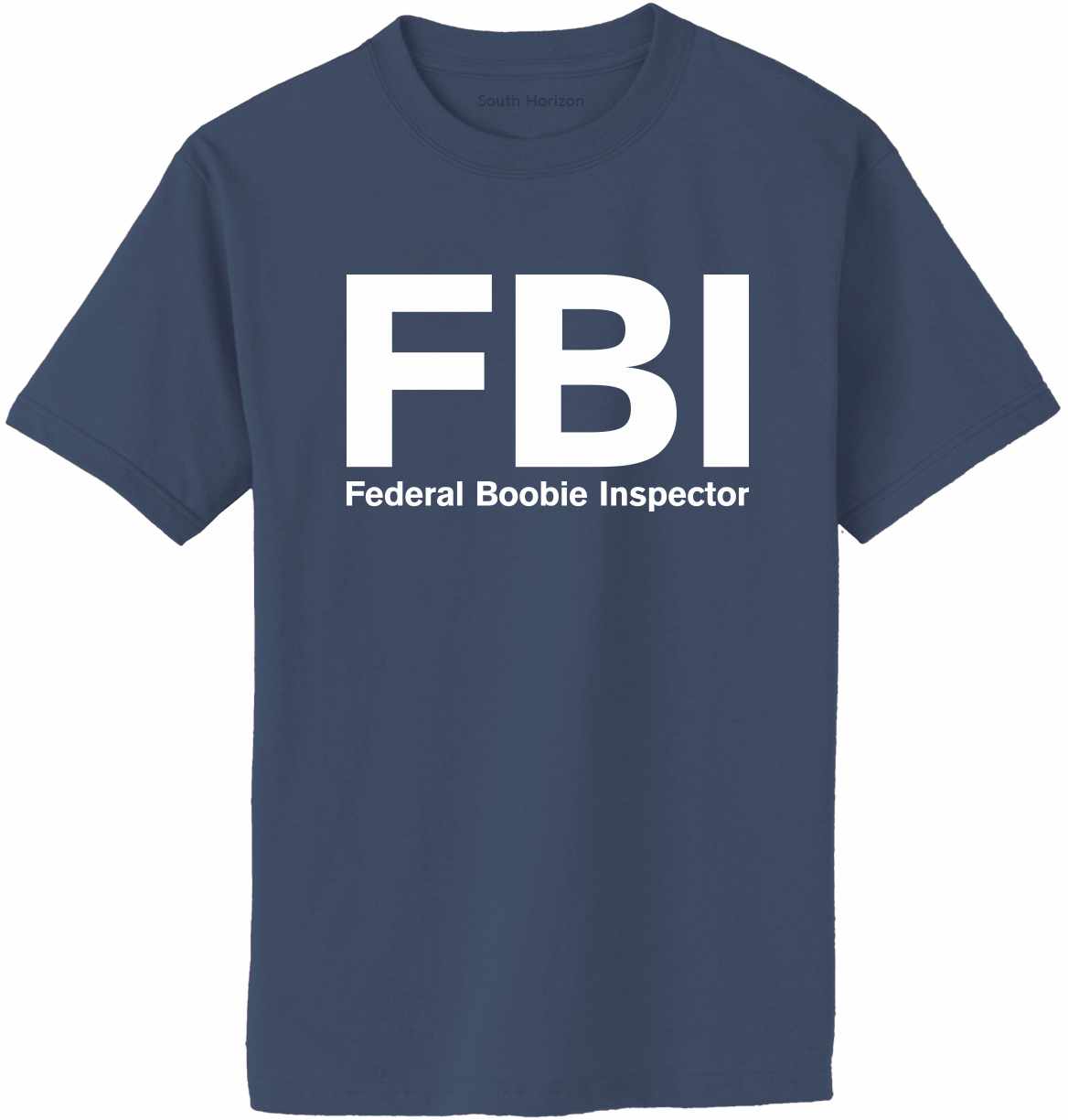 Federal Boobie Inspector Adult T-Shirt