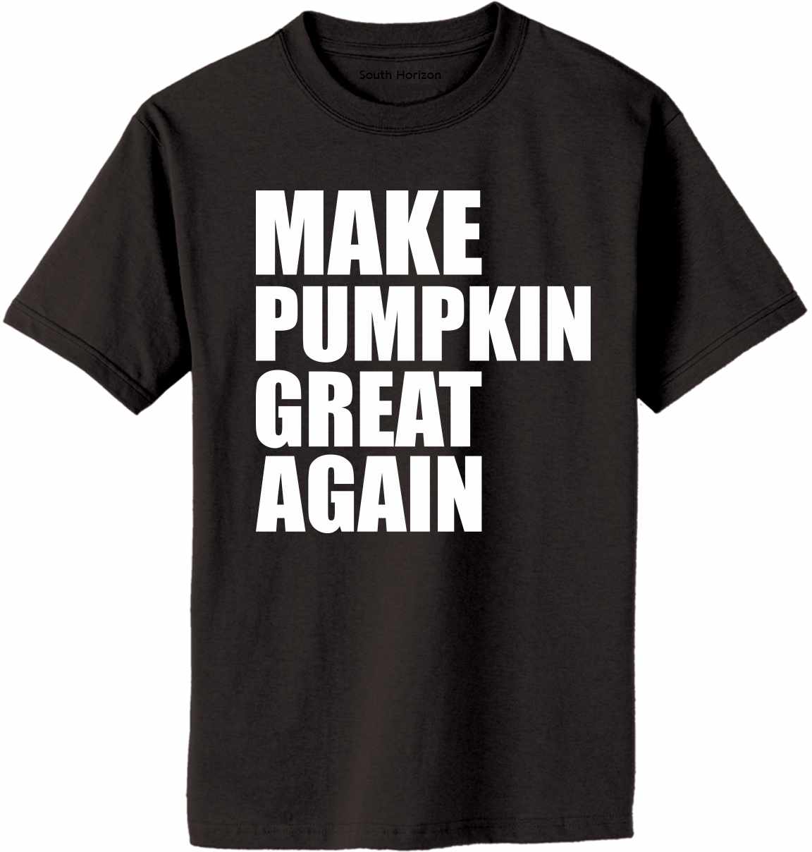 Make Pumpkin Great Again on Adult T-Shirt (#1043-1)