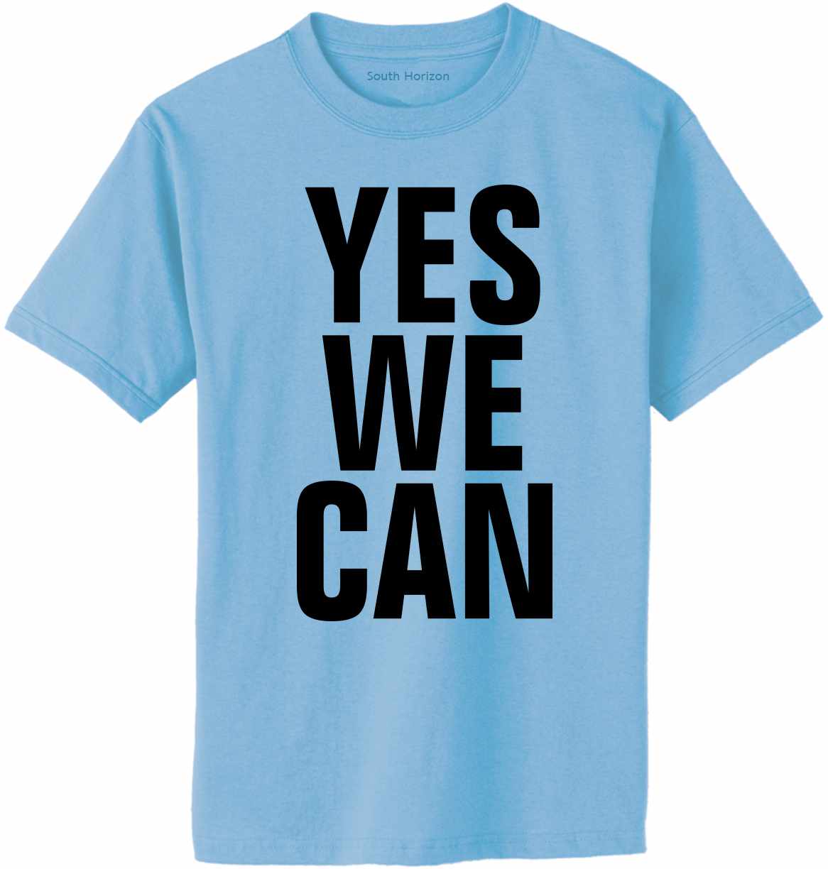 Yes We Can Adult T-Shirt