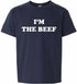 I'm The Beef on Kids T-Shirt (#1060-201)