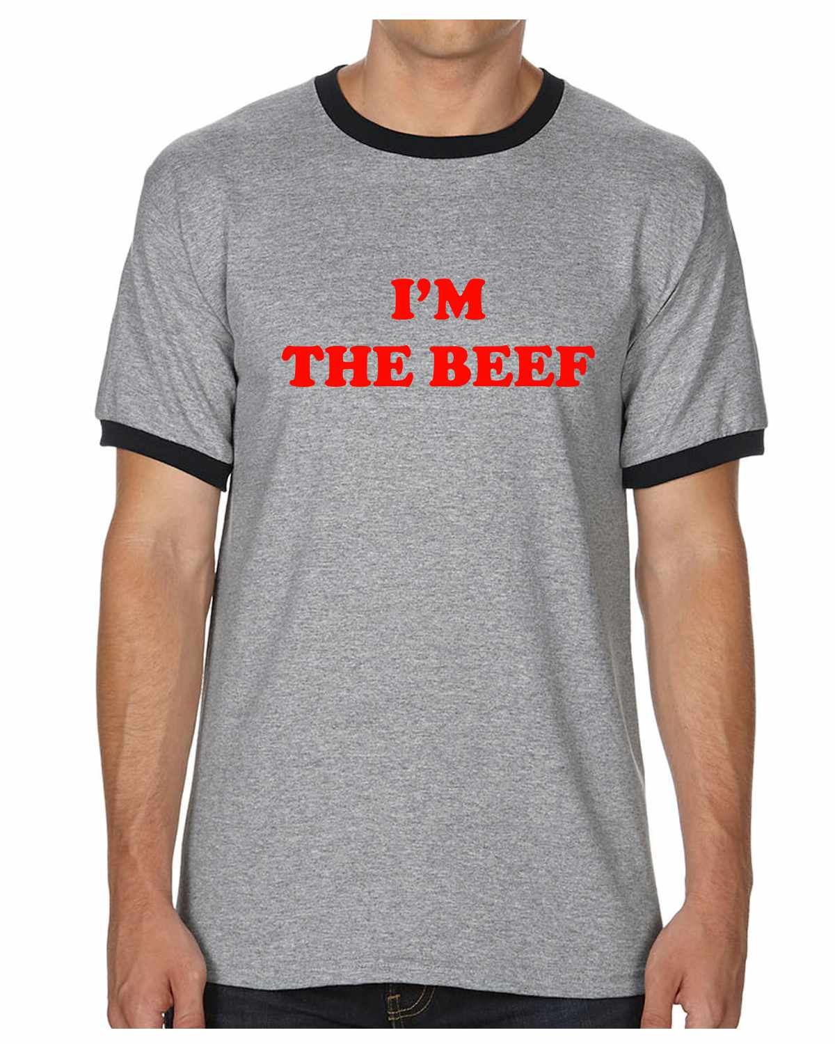 I'm The Beef Ringer Tee (#1060-8)