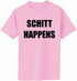 Schitt Happens Adult T-Shirt (#1065-1)
