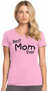 Best Mom Ever on Womens T-Shirt