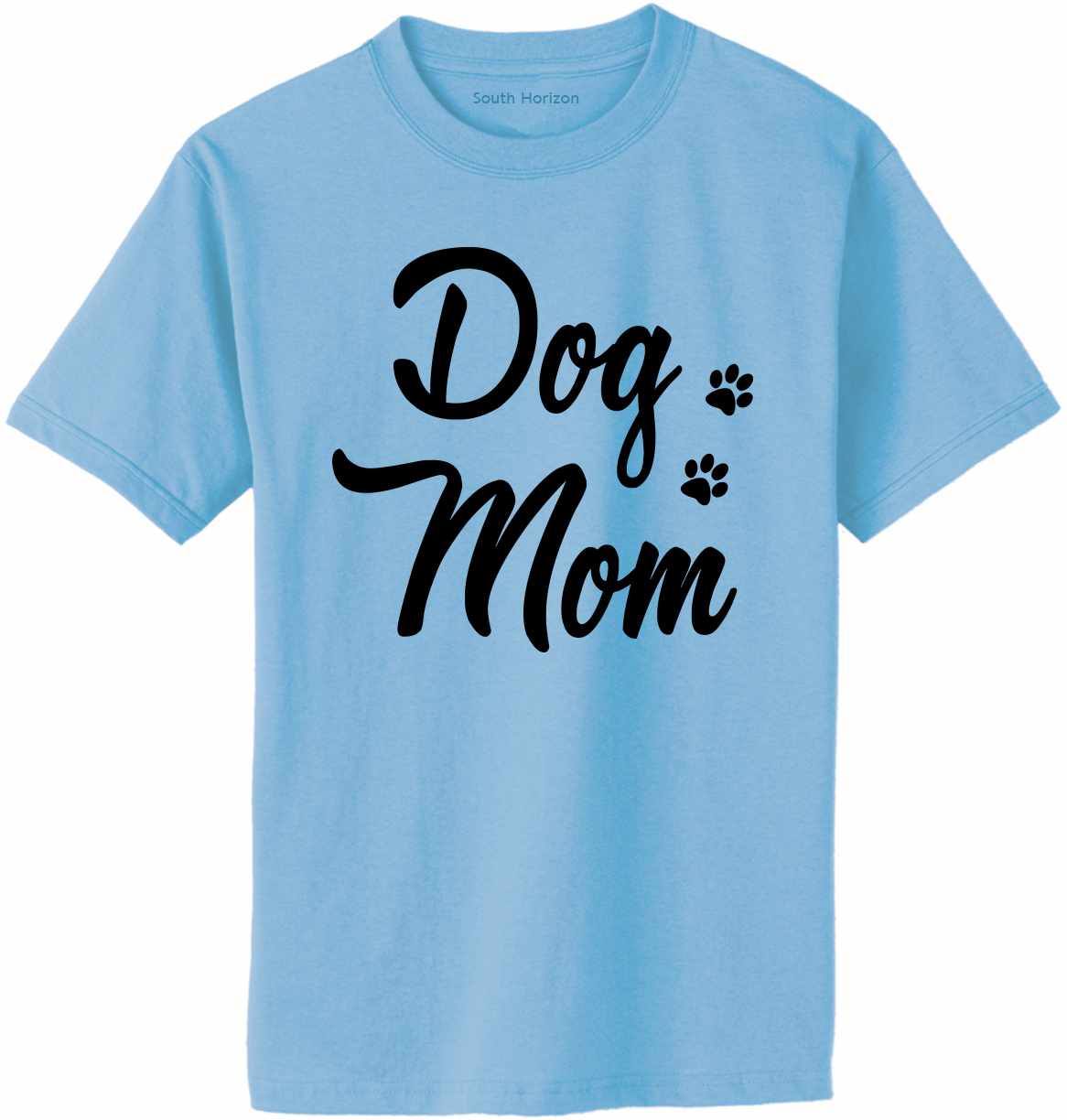 Dog Mom Adult T-Shirt