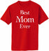 Best Mom Ever Adult T-Shirt (#1071-1)