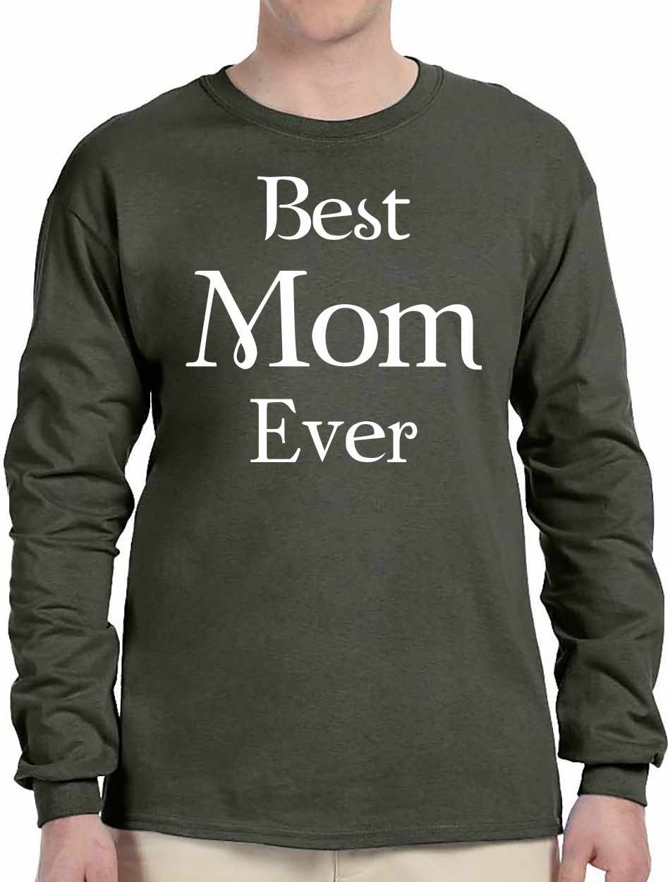 Best Mom Ever Long Sleeve (#1071-3)