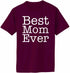 Best Mom Ever Adult T-Shirt
