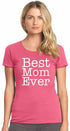 Best Mom Ever Womens T-Shirt