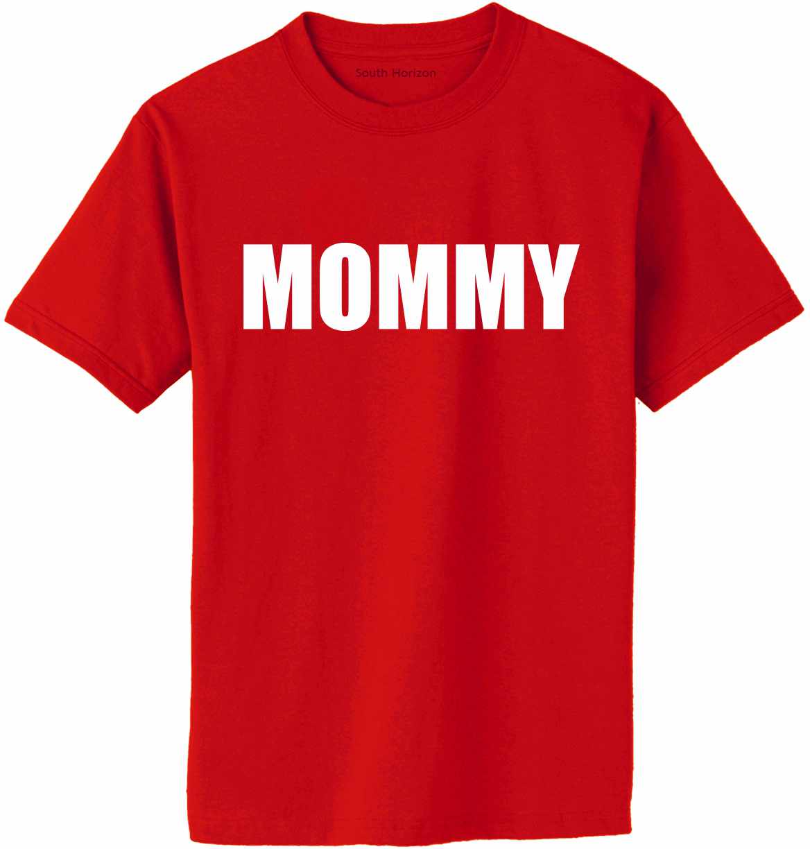 MOMMY Adult T-Shirt (#1077-1)