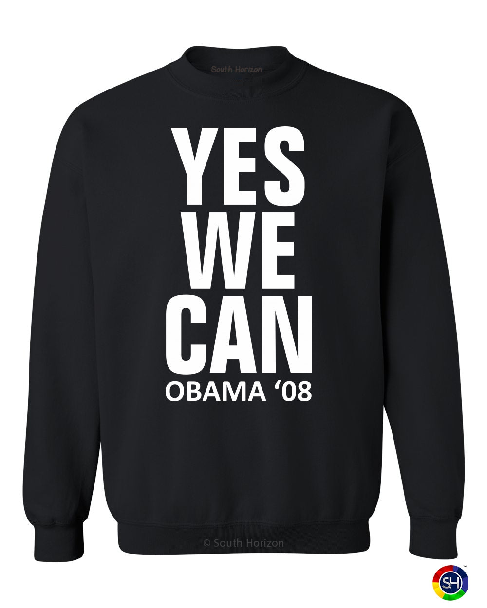 Yes We Can OBAMA 08 on SweatShirt