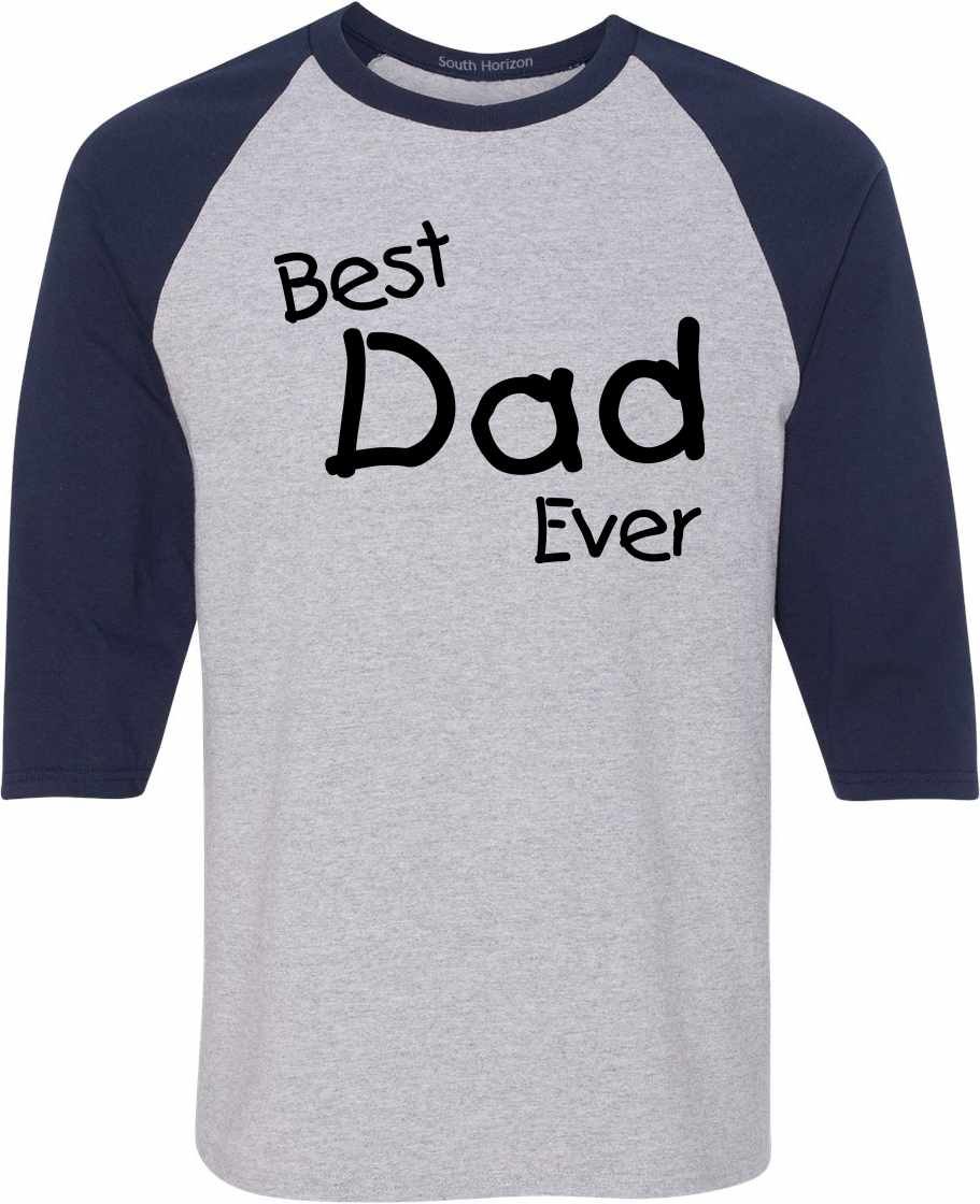 Best Dad Ever on Adult Baseball Shirt (#1087-12)