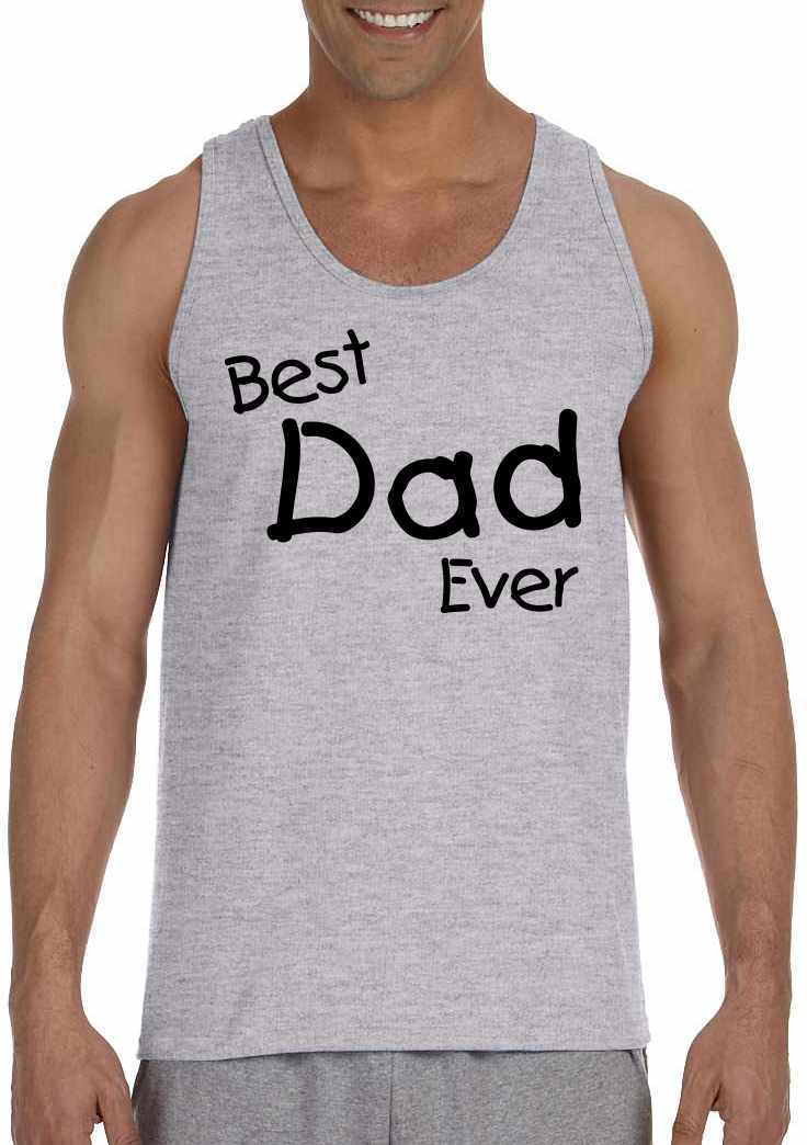 Best Dad Ever on Mens Tank Top