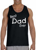 Best Dad Ever on Mens Tank Top