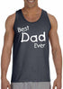 Best Dad Ever on Mens Tank Top (#1087-5)