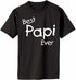 Best Papi Ever Adult T-Shirt (#1088-1)