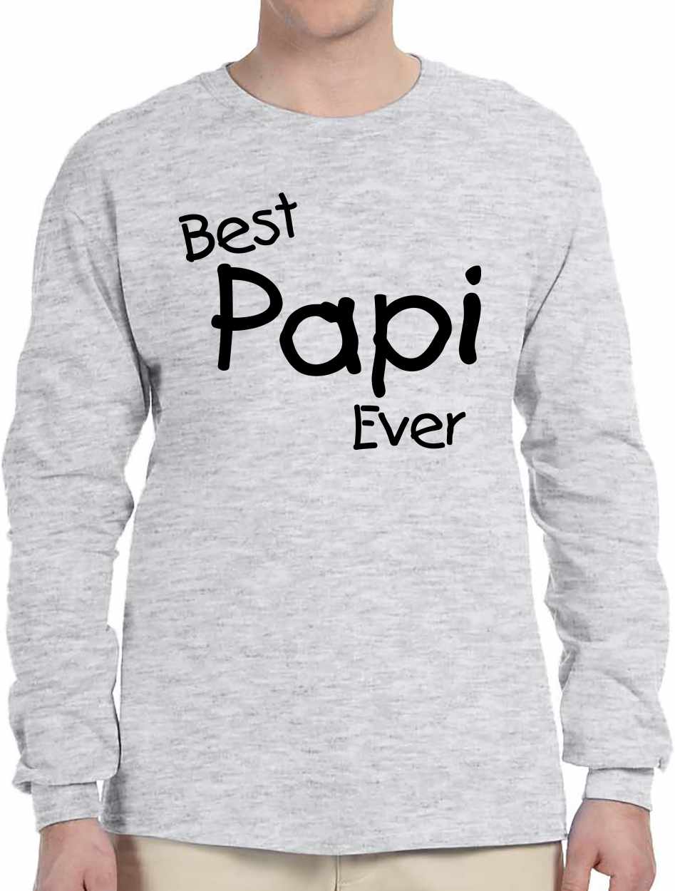Best Papi Ever Long Sleeve (#1088-3)