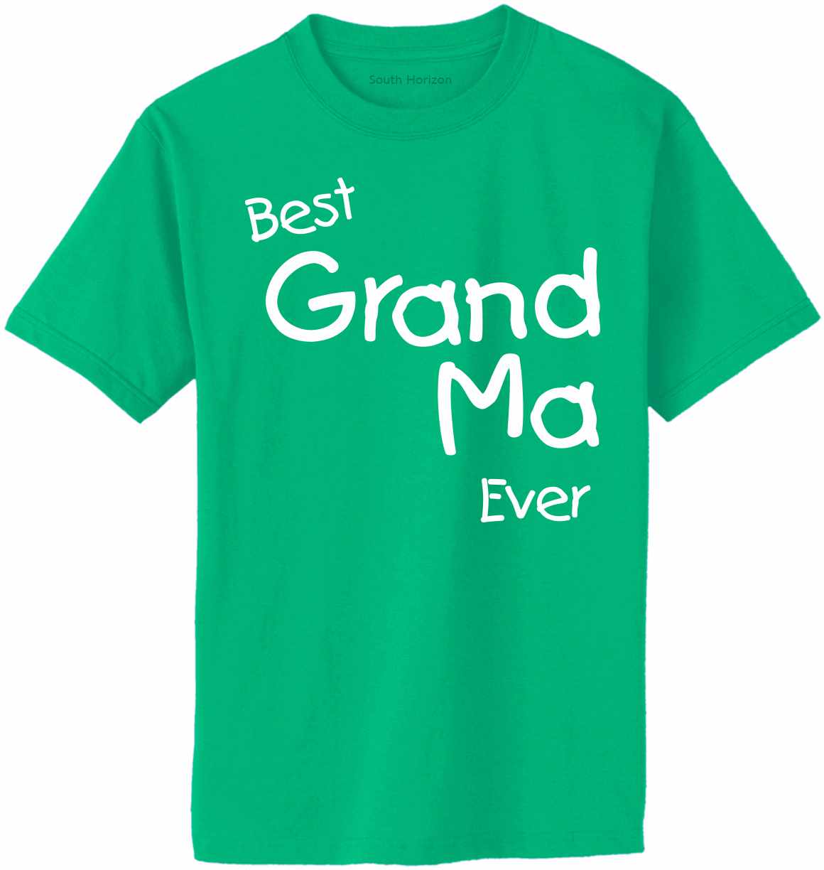 Best GrandMa Ever Adult T-Shirt
