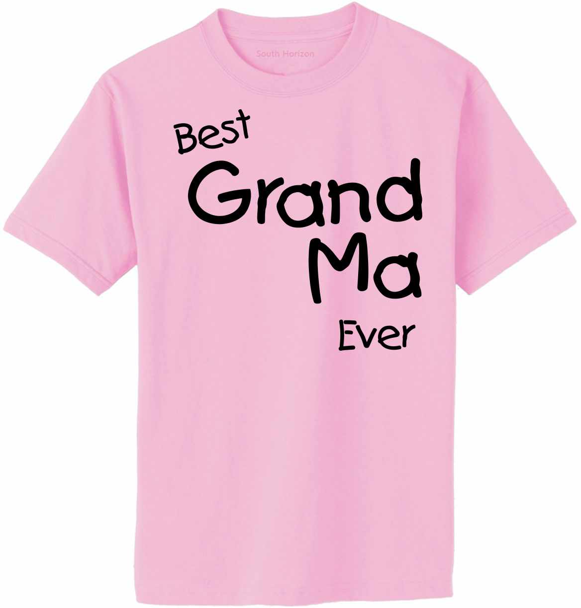 Best GrandMa Ever Adult T-Shirt (#1089-1)