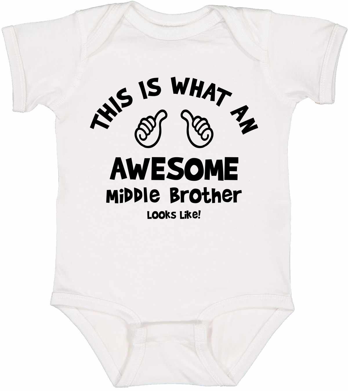 This Is What An Awesome Middle Brother Looks Like on Infant BodySuit (#1094-10)